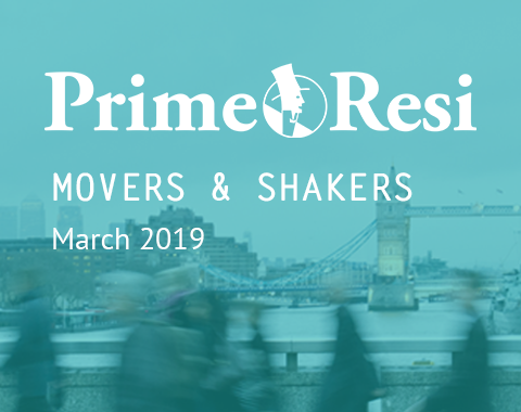 LonRes Movers and Shakers - PrimeResi March 2019 round-up